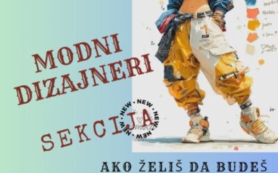Секција – МОДНИ ДИЗАЈНЕРИ
